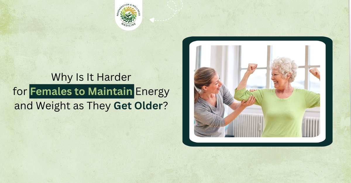 Why Is It Harder for Females to Maintain Energy and Weight as They Get Older